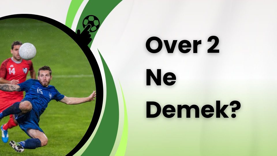 Over 2 Ne Demek